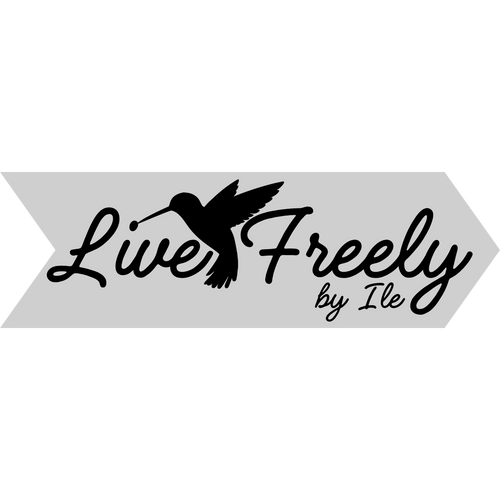 Live Freely by Ile